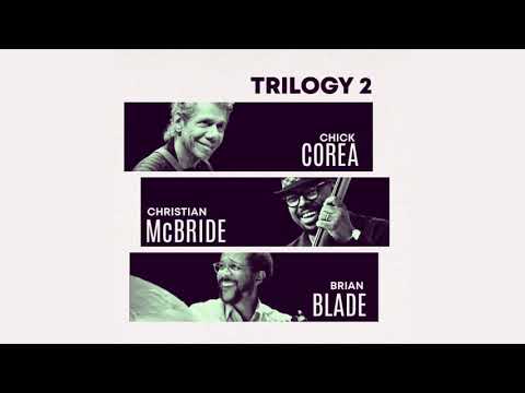 Chick Corea Trilogy: All Blues feat. Christian McBride & Brian Blade (Official Audio)