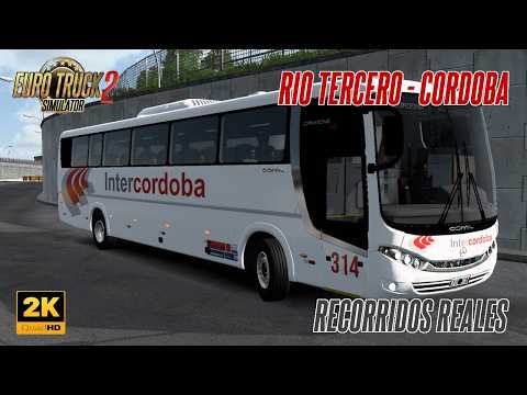 156 Euro Truck Simulator 2 1.58 | BUS MOD | ARGENTINA | PEDIDO | Intercordoba | (Rio 3 - Córdoba)