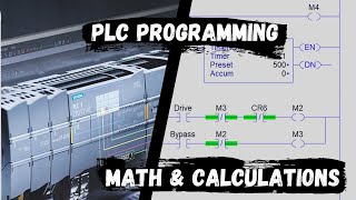 PLC Programming Tutorial - Ladder Logic #3: Math and Calculations