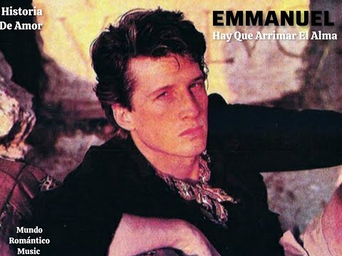 Hay Que Arrimar El Alma : Emmanuel
