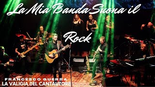 La mia banda suona il rock - Francesco Guerra - La Valigia del Cantautore