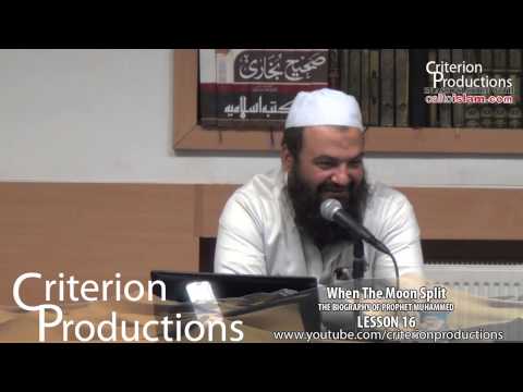 Lesson 16 of 56 - The Biography Of Prophet Muhammad - By Abu Suhaib