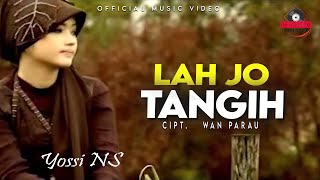 Download lagu Yossi Ns - Lah Jo Tangih | Lagu Minang mp3