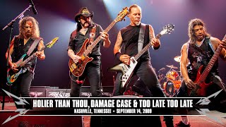 Metallica: Holier Than Thou, Damage Case &amp; Too Late Too Late (MetOnTour - Nashville, TN - 2009)