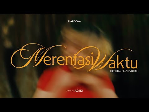MARGOSA - MERENTASI WAKTU (Official Music Video)