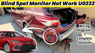 How To Fix U0232 || Toyota Camry Blind Spot Monitor Not Work Complete Solution With Wiring Diagram