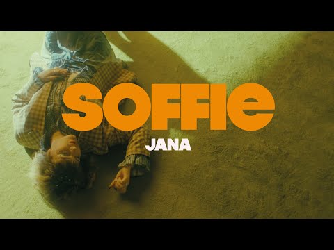 SOFFIE - Jana (Offizielles Musikvideo)