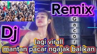 Download lagu Dj remix lagi virall nih - mantan pacar ngajak balikan (@DamanPutra-chenel  mp3