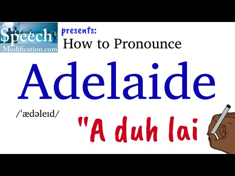 How to Pronounce Adelaide