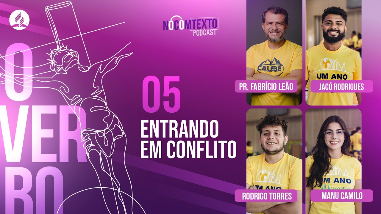 Lição 5 - ENTRANDO EM CONFLITO| 🎙 NoComTexto Podcast - Escola Sabatina Jovem