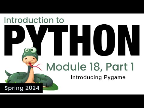 Python Module 18 Introduction To Pygame In Python Spring 2024