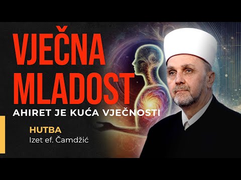 Izet ef  Čamdžić, Vječna mladost