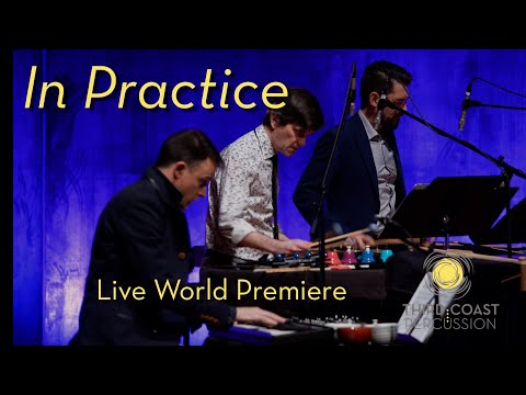 "In Practice" World Premiere Performance Written and Performed by Third Coast Percussion