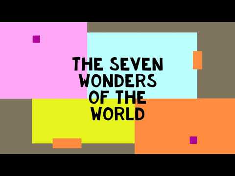 The Seven Wonders Of The World 2021.