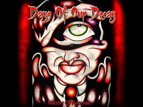 Days Of Our Decay - Days Of Our Lies