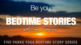 Be You: Bedtime Story Series - Five Parks Yoga