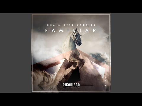 Familiar (Extended Mix)