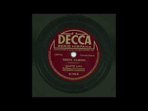 Agustín Lara - Triste Camino - Decca 21198B