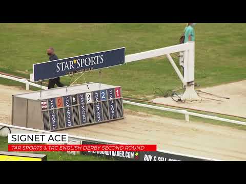 Signet Ace - Star Sports & TRC English Derby Second Round