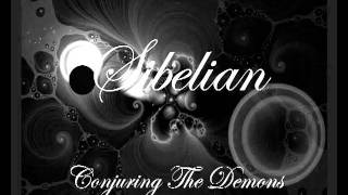 Sibelian - Conjuring The Demons