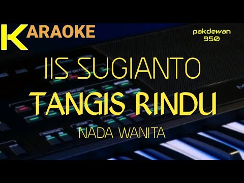 Iis Sugianto || Tangis Rindu || Karaoke || Cover