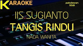 Download lagu Iis Sugianto || Tangis Rindu || Karaoke || Cover mp3
