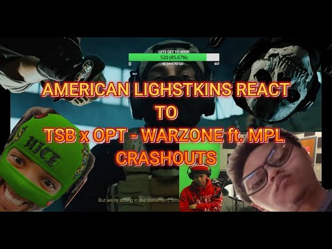 TSB x OPT - WARZONE ft. MPL American Lightskins React!!