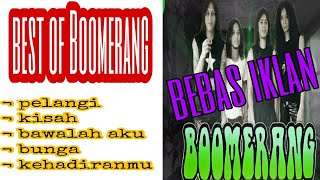 Download lagu best of BOOMERANG ~ musik indonesia || lagu jadul mp3