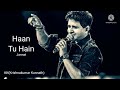 Haan Tu Hain Full Song Jannat KK Emraan Hashmi High Volume High Quality