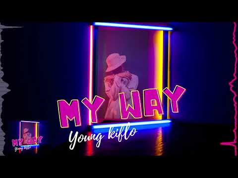 Young Kiflo - My way ( Official Audio )