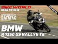 Bike World Used Review | BMW R 1250 GS Rallye