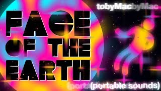 tobyMac &quot;Face of the Earth&quot; (Lyric Animation)
