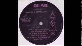 Quad-help me through the fabric of reality and into the halls of interstellabration part iii