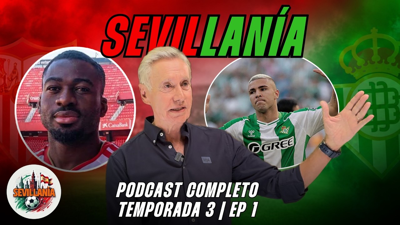 🔥 INDIGNACIÓN CON EL ARBITRAJE DEL BETIS - MADRID | 'SEVILLANÍA' TEMPORADA 3 | EP 1