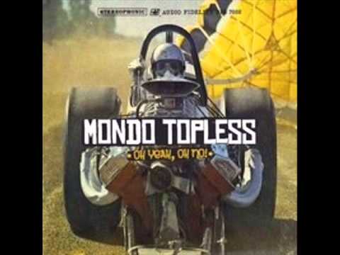 Mondo Topless - Oh yeah, Oh No! (full Ep)