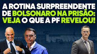 A rotina surpreendente de Bolsonaro na prisão: veja o que a PF revelou!