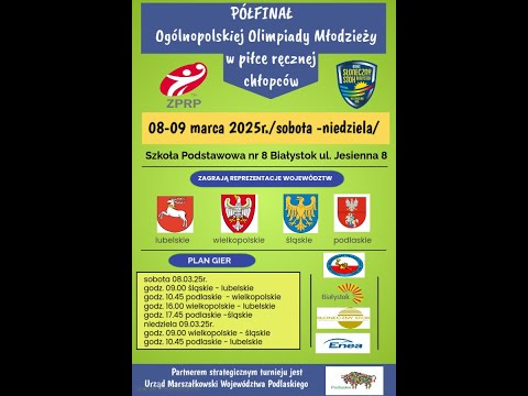 Ogólnopolska Olimpiada Młodzieży w Piłce Ręcznej (Chłopcy) Białystok 8-9.03.2025 dzień 1