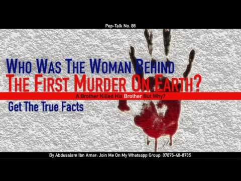 86 - Who Was The Woman Behind The First Murder On Earth?