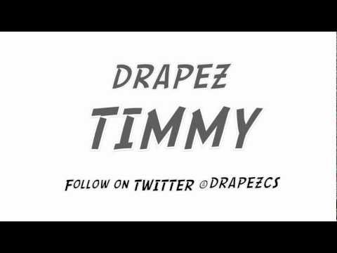 DRAPEZ - TIMMY #SHOOO