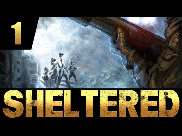 Sheltered