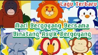 Download lagu Mari Bergoyang Bersama Binatang | Lagu Anak Indonesia Terbaru & Terpopuler | lagu anak balita mp3