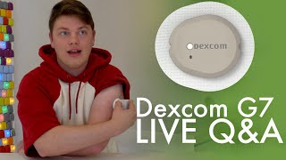 Dexcom G7 LIVE Q&A- Day 7 of Dexcom Week
