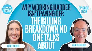 1026: Why Working Harder Isn’t Paying Off: The Billing Breakdown No One Talks About - Ashley Bond