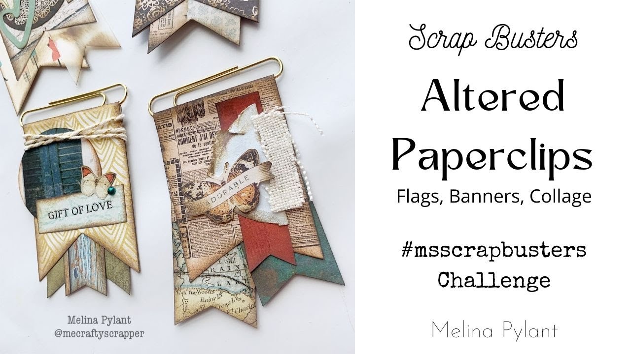 MAKING ALTERED BANNER PAPERCLIPS | #msscrapbusters EPISODE 30 | DIY FLAGS | SCRAP BUSTERS TUTORIAL