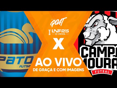 PATO X CAMPO MOURÃO | OITAVAS | LIGA NACIONAL DE FUTSAL - LNF 2025 | AO VIVO E COM IMAGENS