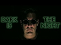 Are Zeeb Dark Is The Night Official Video