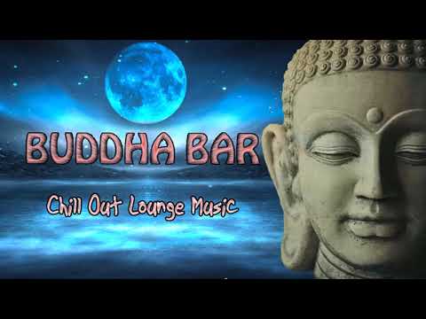 Buddha Bar 2020 Relaxing Chill Out Lounge - Instrumental Music Mix -Vol 8