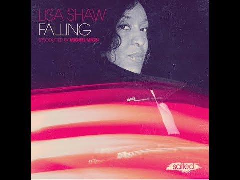 Lisa Shaw - Falling (Miguel Migs Downtown Vocal)