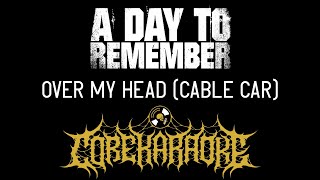A Day To Remember - Over My Head Cable Car [Karaoke Instrumental]