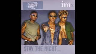 IMX (Formally As Immature) - Stay The Night (LP Version) (Explicit)